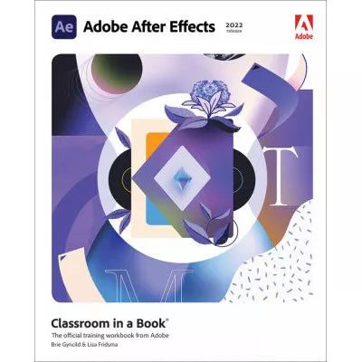 Adobe After Effects Classroom in a Book (2023)