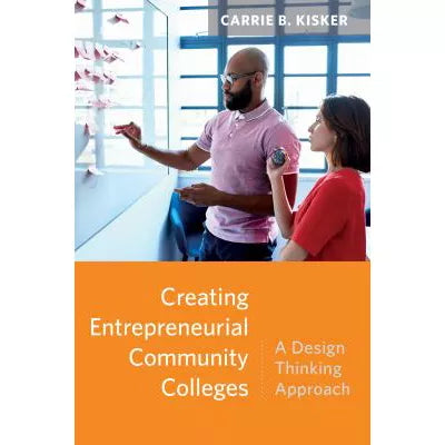 Creating Entrepreneurial Community Colleges